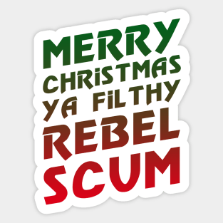 Merry Christmas Ya Rebel Scum Sticker